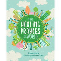 180 Healing Prayers for the World