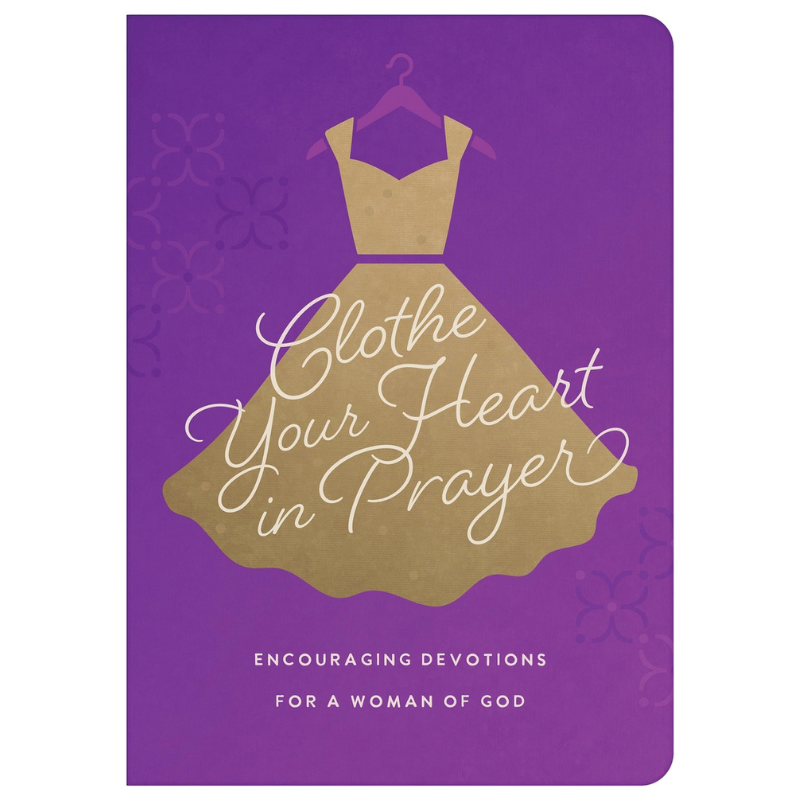 Clothe Your Heart in Prayer