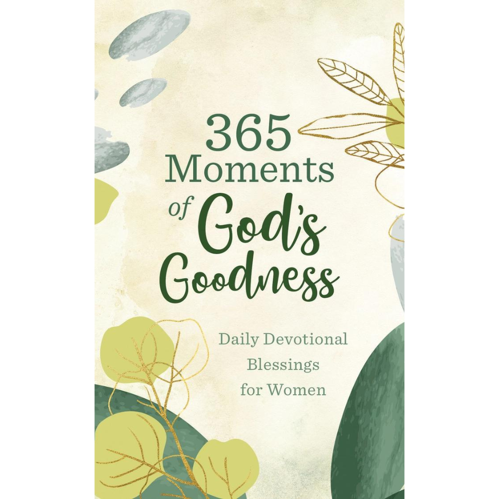 365 Moments of God's Goodness