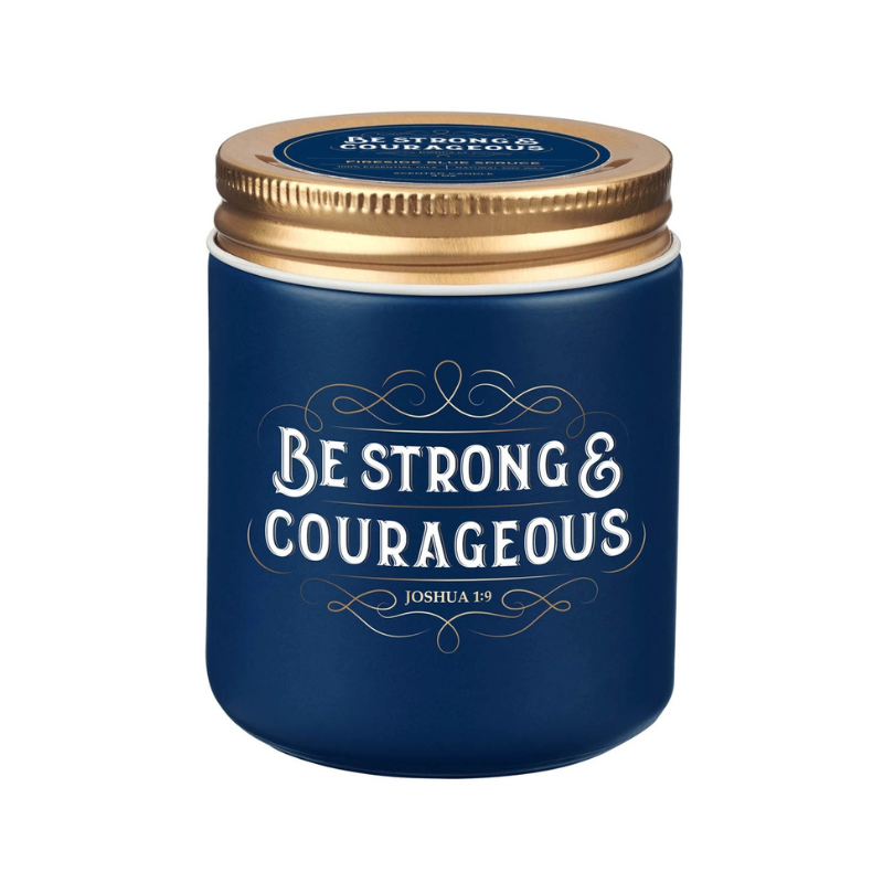 Be Strong & Courageous Candle