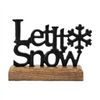 Black Let it Snow Sign