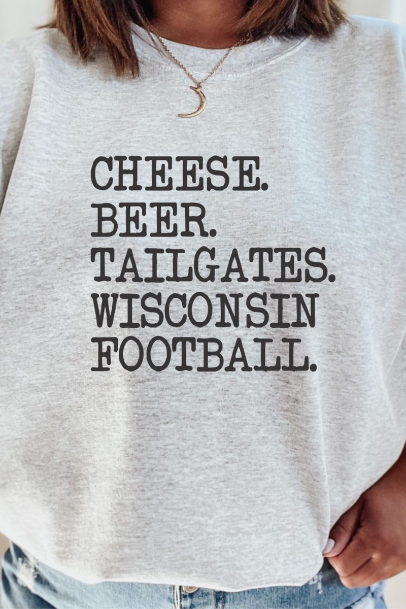 Cheese Beer WI Football Sweatshirt