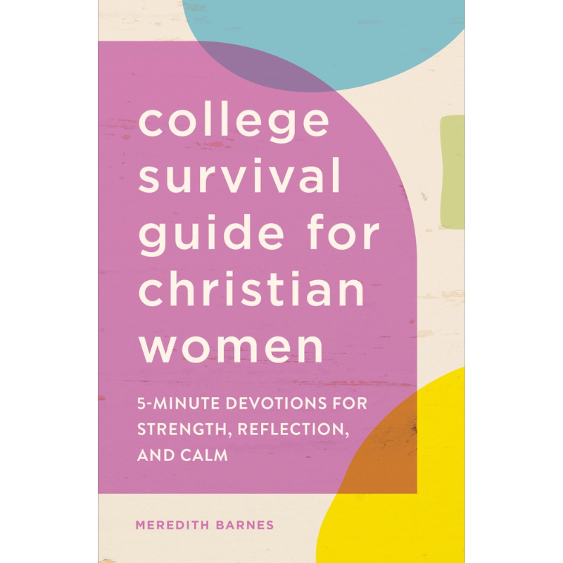 College Survival Guide for Christian Women