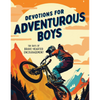 Devotions For Adventurous Boys