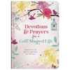 Devotions & Prayers for A God-Shaped Life