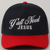 Y'all Need Jesus Trucker Hat