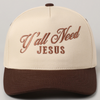 Y'all Need Jesus Trucker Hat