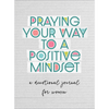 Praying Your Way to a Positive Mindset