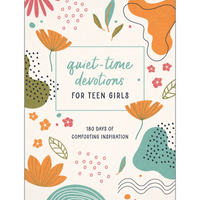 Quiet Time Devotions for Teen Girls