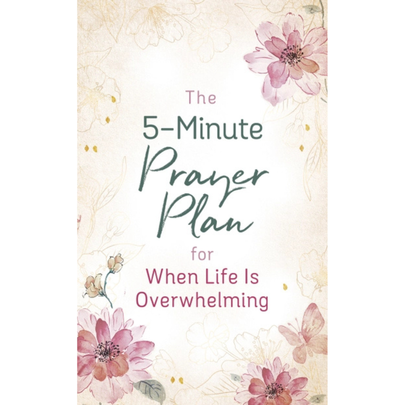 The 5-Minute Prayer Plan for When Life Is Overwhelming
