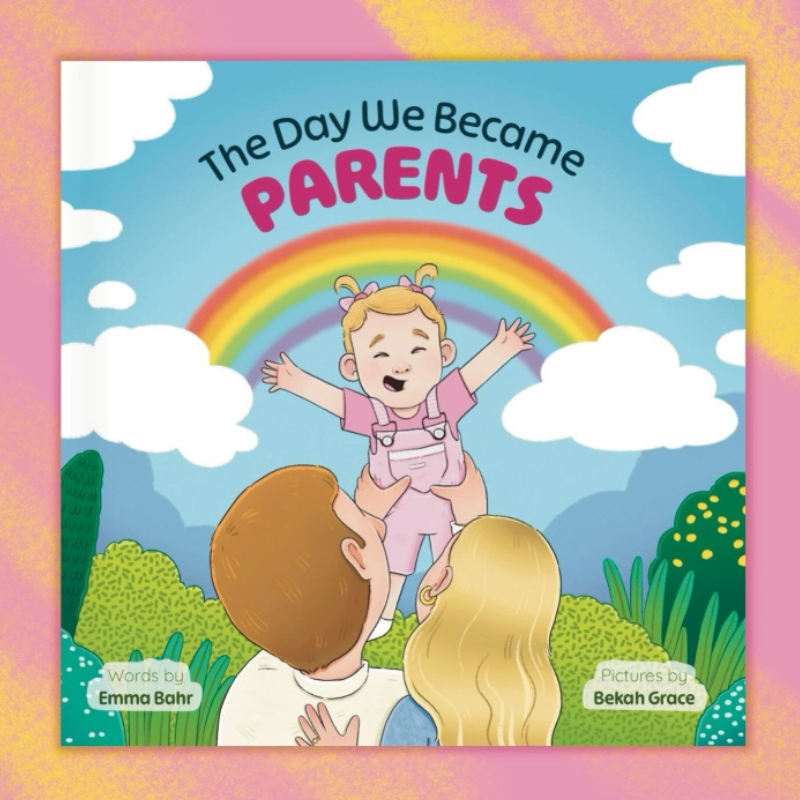 The Day We Became Parents Board Book