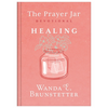 The Prayer Jar Devotional: Healing