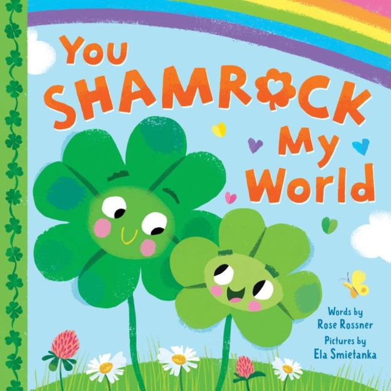 You Shamrock My World Board Book