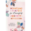 Devotions & Prayers Managing Anxiety & Depression: Teen Girl