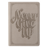 Never Give Up Gray Journal