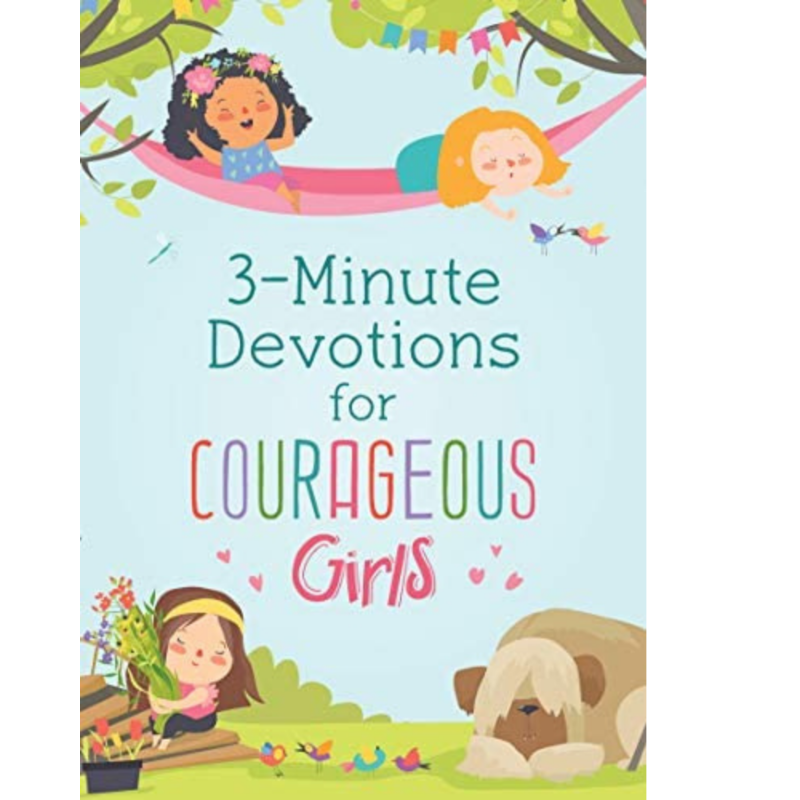 3 minute devotions for courageous girls