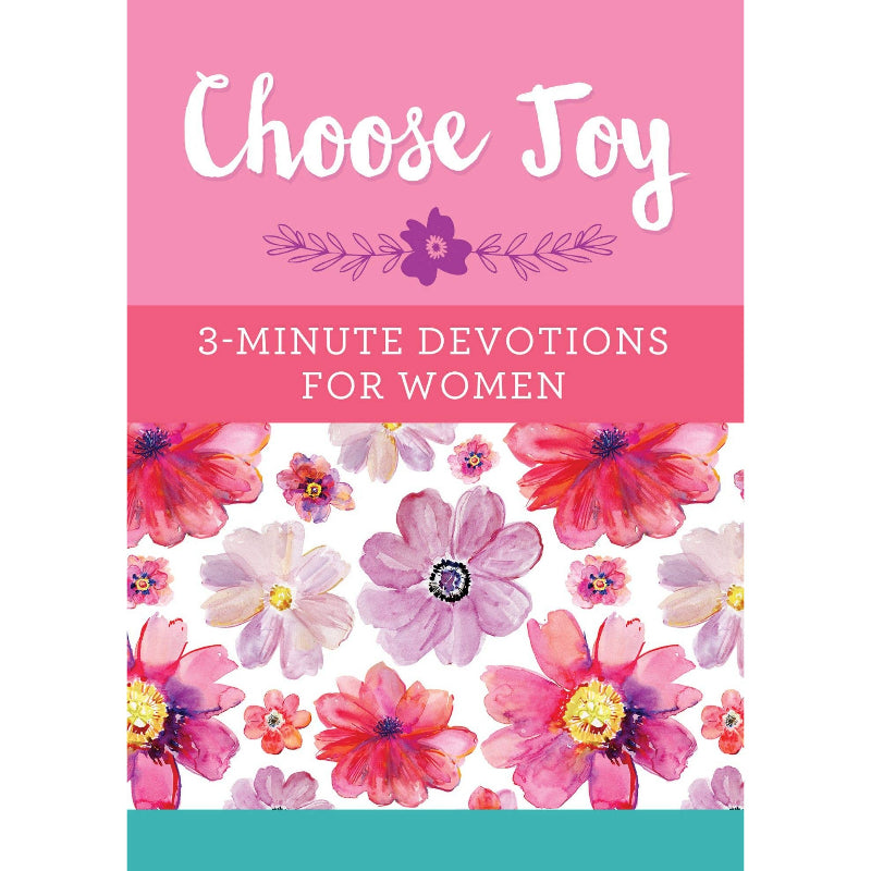 Choose Joy: 3-Minute Devotions for Women